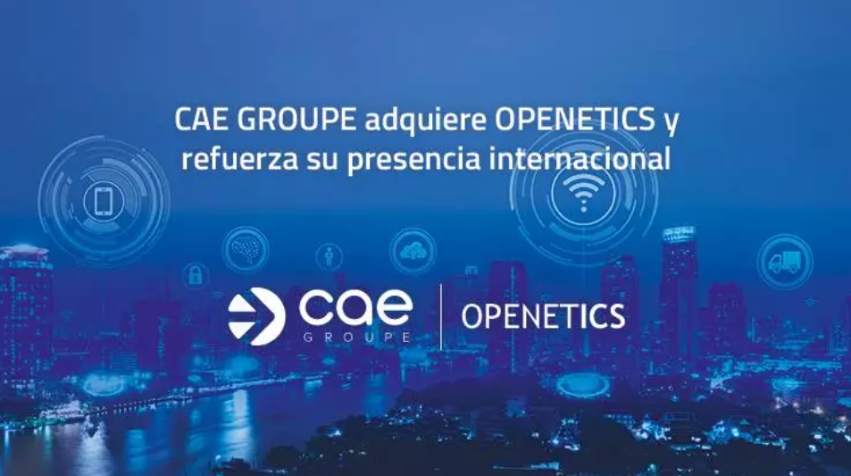 CAE Groupe anuncia la adquisición de la empresa OPENETICS y refuerza su presencia internacional