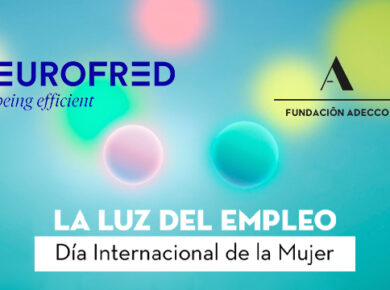 Eurofred Group y Fundación Adecco impulsan el programa #EmpleoParaTodas 2025, para acelerar la inclusión laboral de las mujeres con más dificultades de acceso al empleo